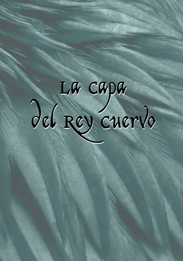 VI. La Capa del Rey Cuervo